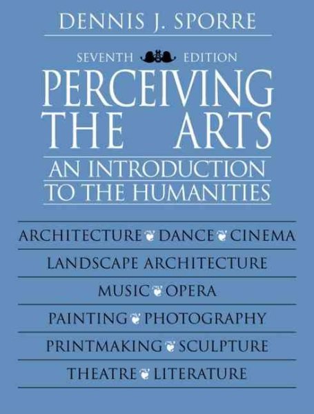Perceiving the Arts: An Introduction to the Humanities (7th Edition) cover