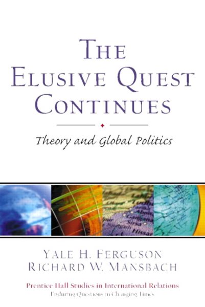 The Elusive Quest Continues: Theory and Global Politics cover