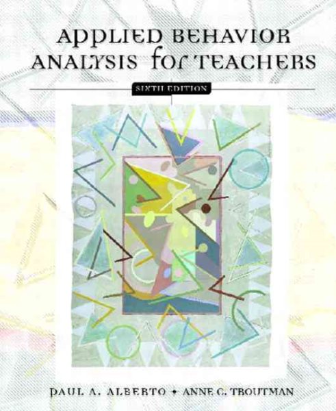 Applied Behavior Analysis for Teachers (6th Edition) cover