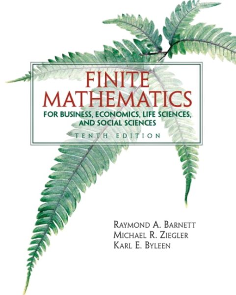 Finite Mathematics: For Business Economics Life Sciences and Social Sciences cover