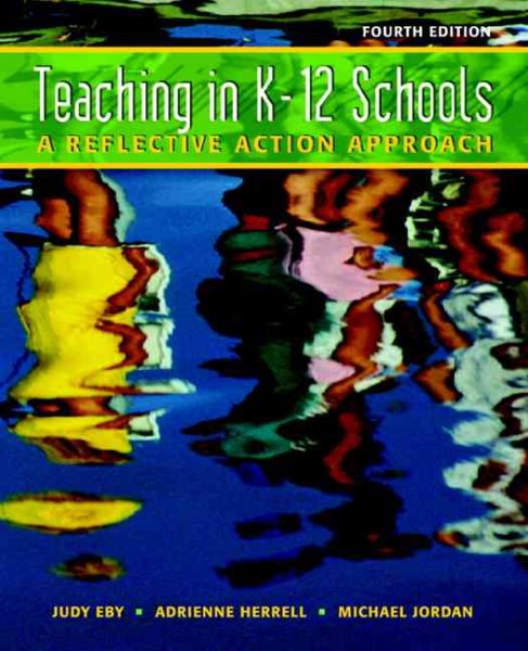 Teaching In K-12 Schools: A Reflective Action Approach cover