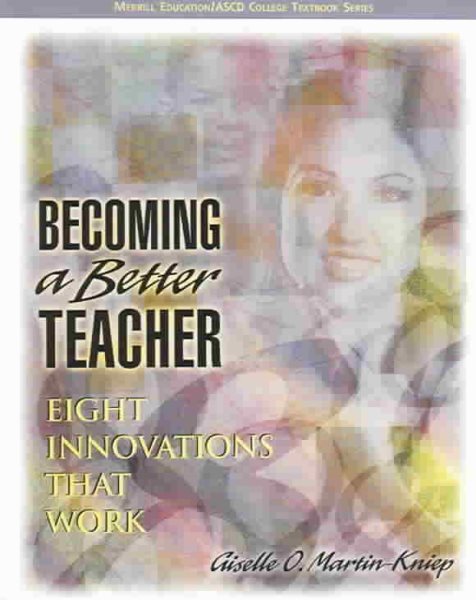 Becoming a Better Teacher: Eight Innovations that Work cover