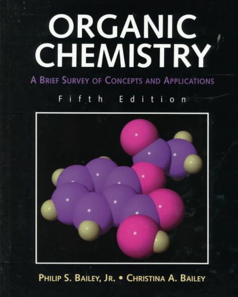 Organic Chemistry: Brief Survey of Concepts and Applications cover