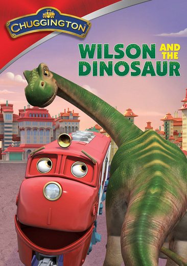 Chuggington: Wilson And The Dinosaur cover