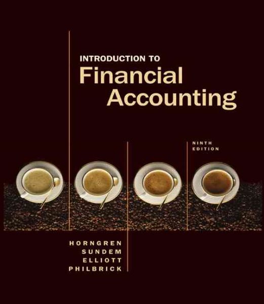 Introduction to Financial Accounting (Charles T Horngren Series in Accounting)
