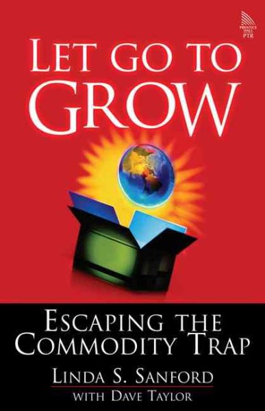 Let Go To Grow: Escaping The Commodity Trap cover