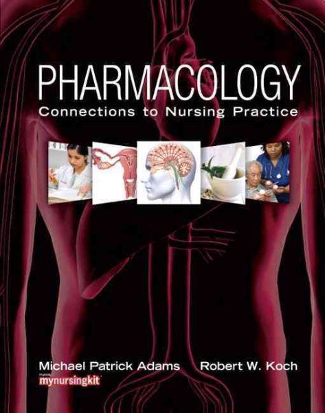 Pharmacology: Connections to Nursing Practice cover