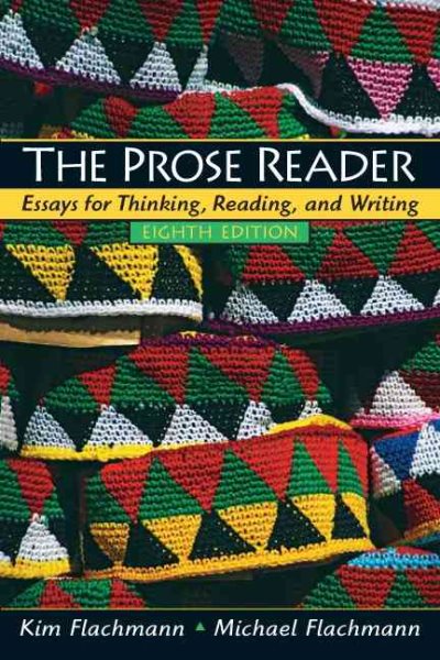 The Prose Reader: Essays for Thinking, Reading and Writing (8th Edition) cover