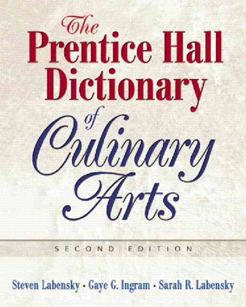The Pearson Dictionary of Culinary Arts: Academic Version (2nd Edition)