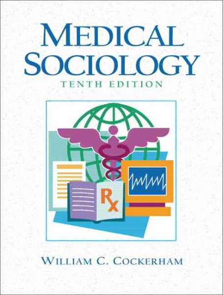 Medical Sociology (10th Edition) cover
