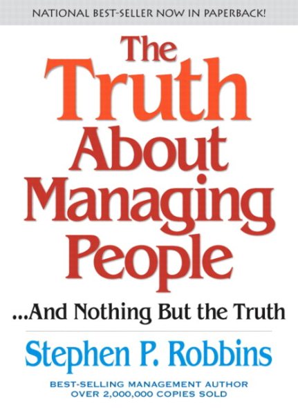 The Truth About Managing People...and Nothing but the Truth cover