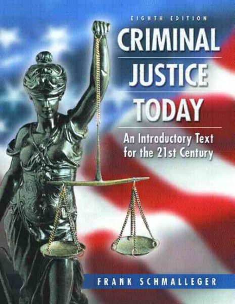 Criminal Justice Today: An Introductory Text for the Twenty-First Century cover