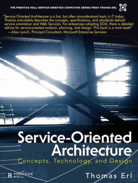 Service-Oriented Architecture (SOA): Concepts, Technology, and Design cover