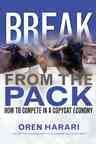 Break from the Pack: How to Compete in a Copycat Economy cover