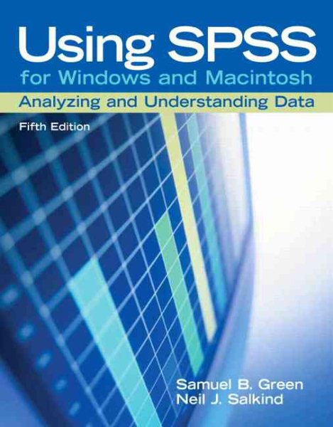 Using SPSS for Windows and Macintosh: Analyzing and Understanding Data (5th Edition) cover