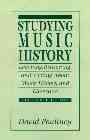 Studying Music History: Learning, Reasoning, and Writing About Music History and Literature (2nd Edition)