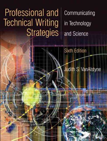 Professional and Technical Writing Strategies: Communicating in Technology and Science (6th Edition) cover