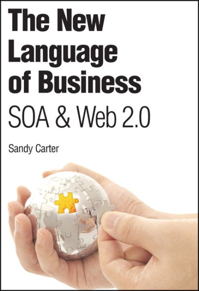 The New Language of Business: Soa & Web 2.0 cover