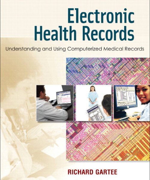Electronic Health Records: Understanding and Using Computerized Medical Records cover