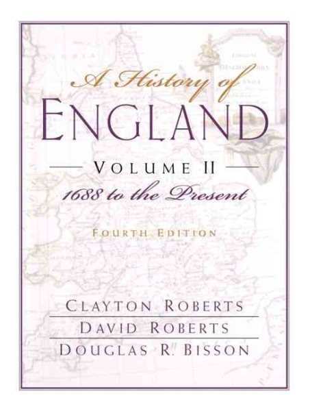 A History of England, Volume II: 1688 to the Present (Chapters 16-31) cover