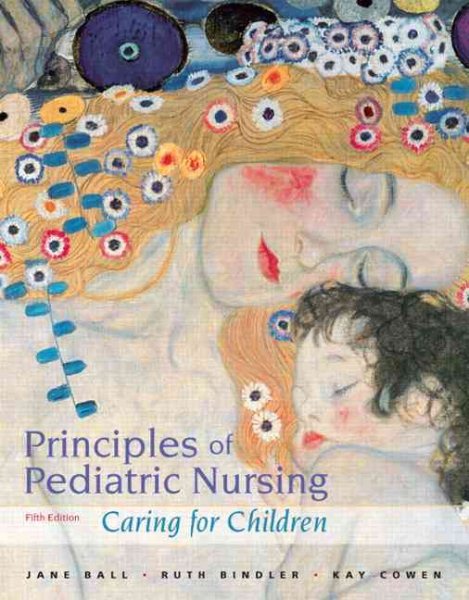 Principles of Pediatric Nursing: Caring for Children (5th Edition) cover