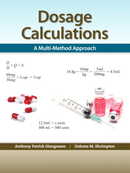 Dosage Calculations: A Multi-Method Approach cover