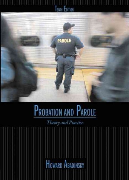 Probation and Parole: Theory and Practice (10th Edition) cover