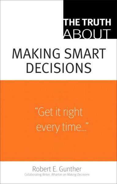 The Truth About Making Smart Decisions cover