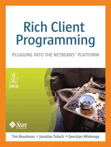 Rich Client Programming: Plugging into the NetBeans Platform cover