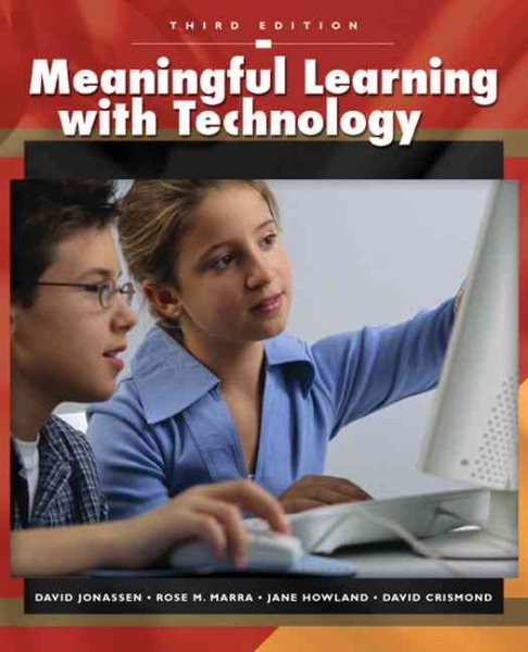 Meaningful Learning with Technology (3rd Edition)