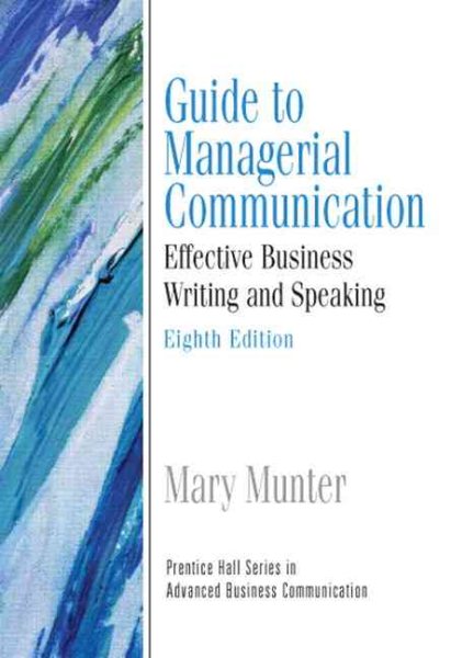 Guide to Managerial Communication: Effective Business Writing and Speaking cover