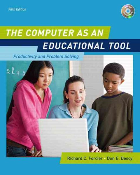 The Computer as an Educational Tool: Productivity and Problem Solving (5th Edition) cover