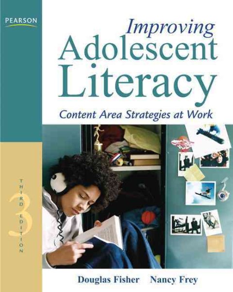 Improving Adolescent Literacy: Content Area Strategies at Work (3rd Edition) cover