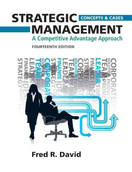Strategic Management Concepts and Cases: A Competitive Advantage Approach cover