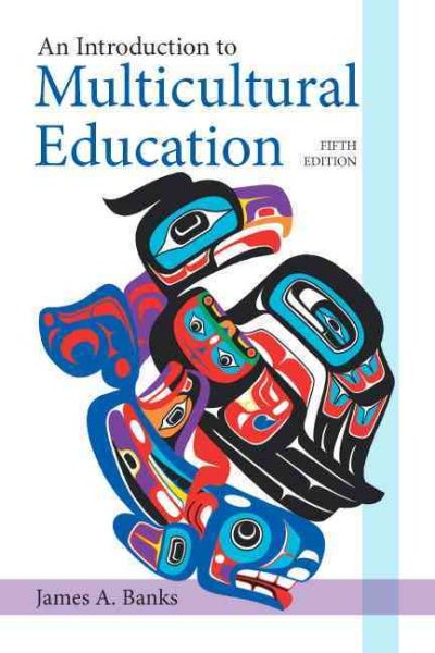An Introduction to Multicultural Education (5th Edition) cover