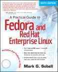 A Practical Guide to Fedora and Red Hat Enterprise Linux cover