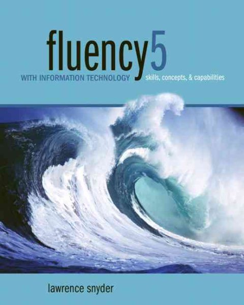 Fluency With Information Technology: Skills, Concepts, & Capabilities