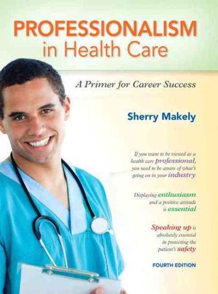 Professionalism in Health Care: A Primer for Career Success (4th Edition) cover