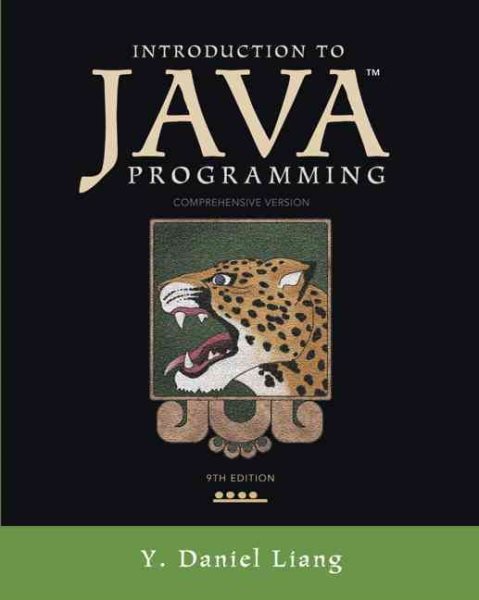 Introduction to Java Programming, Comprehensive Version (9th Edition)