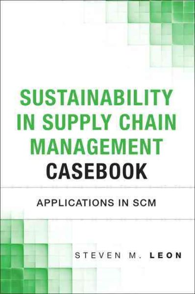 Sustainability in Supply Chain Management Casebook: Applications in SCM cover