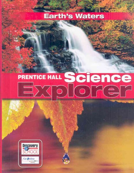 SCIENCE EXPLORER C2009 BOOK H STUDENT EDITION EARTH'S WATERS (Prentice Hall Science Explorer) cover