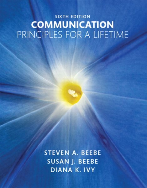 Communication: Principles for a Lifetime (6th Edition) cover