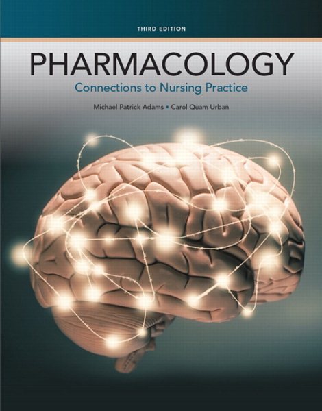Pharmacology: Connections to Nursing Practice (3rd Edition) cover