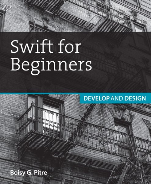 Swift for Beginners: Develop and Design cover