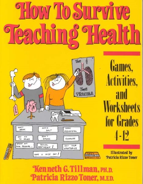 How to Survive Teaching Health: Games, Activities, and Worksheets for Grades 4-12 cover