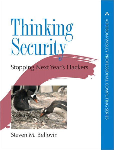 Thinking Security: Stopping Next Year's Hackers (Addison-Wesley Professional Computing Series) cover