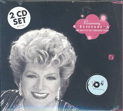 Rosemary Clooney: The Best Of The Concord Years