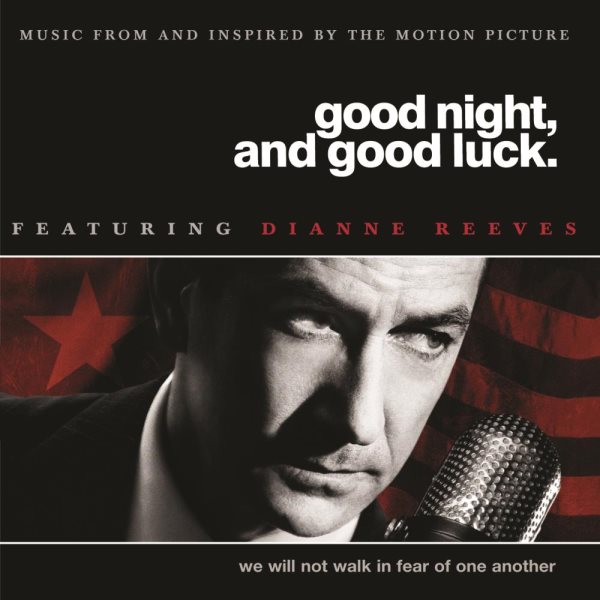 Good Night, And Good Luck - Music From And Inspired By The Motion Picture