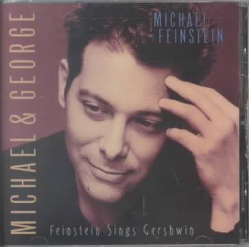 Michael & George (Feinstein Sings Gershwin)