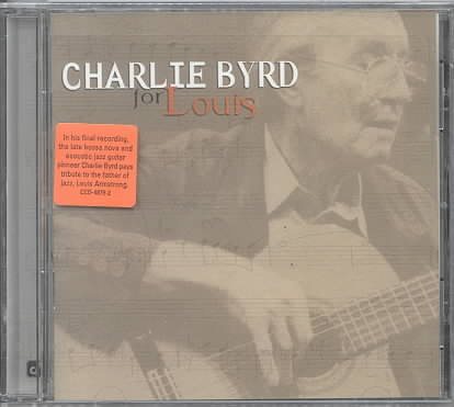 Charlie Byrd - For Louis (a tribute to Louis Armstrong)